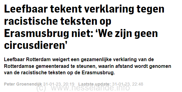 Screenshot: AD.nl, 31/1/2023 https://www.ad.nl/rotterdam/leefbaar-tekent-verklaring-tegen-racistische-teksten-op-erasmusbrug-niet-we-zijn-geen-circusdieren~ad2f1d49/ 