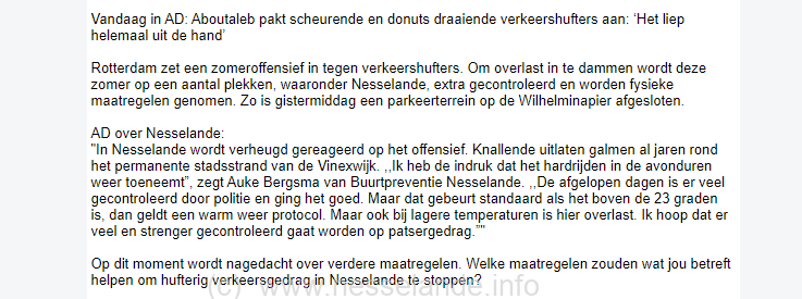 Wijkraadslid A. benoemt de knallende uitlaten richting strand Nesselande, waarom er juist op die plekken geen geluidsmeter hangt blijft vaag