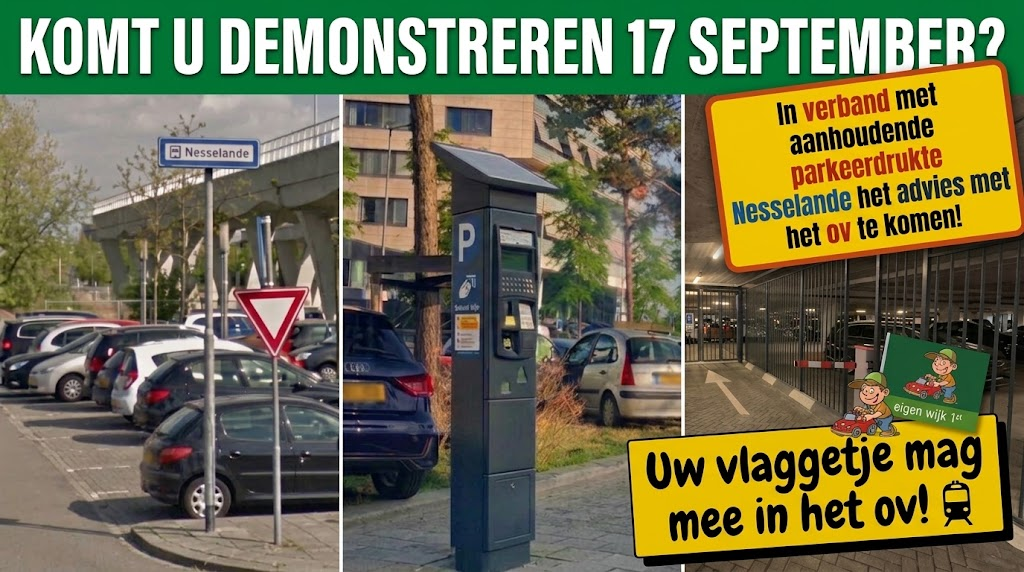 Parkeer-demonstreren 17 september? I.v.m. aanhoudende parkeerdrukte Nesselande het verzoek met ov te komen!